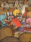 Cour royale&nbsp;-&nbsp;Jean-Marc Rochette, Martin Veyron