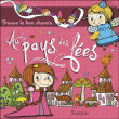 Au pays des fées... trouve le bon chemin&nbsp;-&nbsp;Madeleine Deny, Florence Langlois