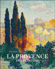 La Provence des peintres&nbsp;-&nbsp;Philippe Cros