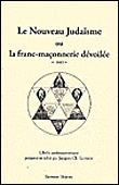 Nouveau judaïsme ou la franc-maçonnerie dévoilée 1815&nbsp;-&nbsp;Jacques Lemaire