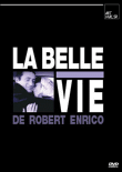 La Belle vie&nbsp;-&nbsp;Robert Enrico