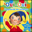 J'apprends les couleurs avec Oui-Oui&nbsp;-&nbsp;Enid Blyton