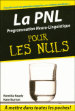 La programmation neuro-linguistique pour les nuls en poche&nbsp;-&nbsp;R. Ready, K. Burton