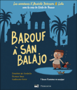 Barouf à San Balajo&nbsp;-&nbsp;Timothée de Fombelle, Thomas Baas