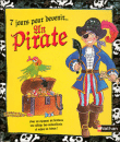 Sept jours pour devenir un pirate&nbsp;-&nbsp;Collectif