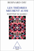 Les théories meurent aussi&nbsp;-&nbsp;Bernard Diu