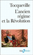 L'Ancien régime et la Révolution&nbsp;-&nbsp;Alexis de Tocqueville