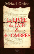 Le livre de l'air et des ombres&nbsp;-&nbsp;Michael Gruber