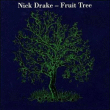 Nick Drake&nbsp;-&nbsp;Fruit tree