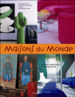 Maisons du monde : décors, styles, couleurs, atmosphères&nbsp;-&nbsp;Francesca Torre, Deidi Von Schaewen