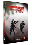 Les commandos de la Mort&nbsp;-&nbsp;Documentaire historique