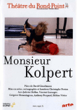 Monsieur Kolpert&nbsp;-&nbsp;Delfau, Garanger, Monsaingeon
