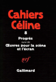 Progrès oeuvres pour la scène&nbsp;-&nbsp;Louis-Ferdinand Céline