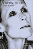 Le soi et le rien&nbsp;-&nbsp;Carolyn Carlson