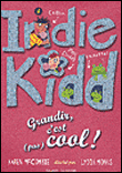 Indie kidd, T4&nbsp;-&nbsp;Karen Mc Combie, Lydia Monks