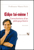 Oedipe toi-même !&nbsp;-&nbsp;Marcel Rufo