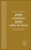 200 chambres, 200 salles de bains&nbsp;-&nbsp;Valery Larbaud