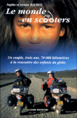 Le monde en scooters&nbsp;-&nbsp;Sophie Maurice, Jérôme Maurice