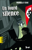 Un lourd silence&nbsp;-&nbsp;Murielle Szac