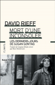 Mort d'une inconsolée&nbsp;-&nbsp;David Rieff
