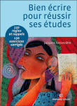 Bien écrire pour réussir ses études&nbsp;-&nbsp;Jacques Vassevière
