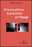 Polymorphisme et polysémie de l'image&nbsp;-&nbsp;P. Duplan