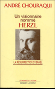 Un Visionnaire nommé Herzl&nbsp;-&nbsp;André Chouraqui