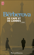 De cape et de larmes&nbsp;-&nbsp;Nina Berberova