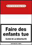 Faire des enfants tue&nbsp;-&nbsp;Michel Tarrier