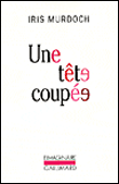 Une tête coupée&nbsp;-&nbsp;Iris Murdoch