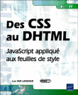 Des CSS au DHATML, javascript appliqué aux feuilles de style&nbsp;-&nbsp;Luc Van Lancker
