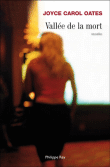 Vallée de la mort&nbsp;-&nbsp;Joyce Carol Oates