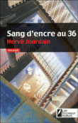 Sang d'encre au 36