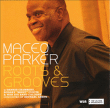 Maceo Parker&nbsp;-&nbsp;Roots and grooves