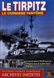 Tirpitz, Le cuirassé fantôme&nbsp;-&nbsp;Histoire