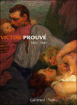 Victor Prouvé, 1858-1943&nbsp;-&nbsp;Collectif