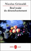 Bref traité du désenchantement&nbsp;-&nbsp;Nicolas Grimaldi