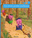 Les trois petits cochons