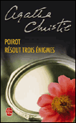 Poirot resout trois enigmes&nbsp;-&nbsp;Agatha Christie