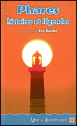 Phares, histoires et l�gendes