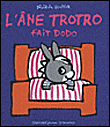L'âne Trotro fait dodo&nbsp;-&nbsp;Bénédicte Guettier