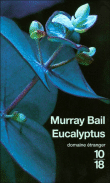 Eucalyptus&nbsp;-&nbsp;Murray Bail