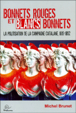 Bonnets rouges et blancs bonnets&nbsp;-&nbsp;Michel Brunet