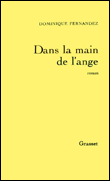 Dans la main de l'ange&nbsp;-&nbsp;Dominique Fernandez