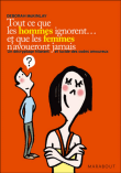 Tout ce que les hommes ignorent et que les femmes n'avoueront jamais&nbsp;-&nbsp;Deborah Mc Kinlay