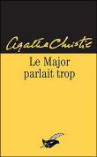 Le major parlait trop&nbsp;-&nbsp;Agatha Christie