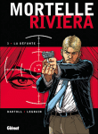 Mortelle Riviera, T3&nbsp;-&nbsp;Legrain, Jean-Claude Bartoll