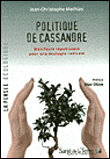 La politique de Cassandre&nbsp;-&nbsp;Jean-Christophe Mathias