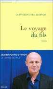 Le voyage du fils&nbsp;-&nbsp;Olivier Poivre d'Arvor