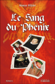 Le sang du phénix&nbsp;-&nbsp;Manon Hilaire